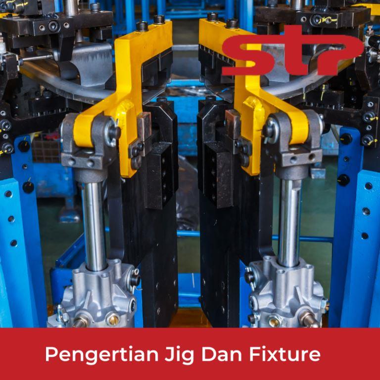 pembuatan jig dan fixture
