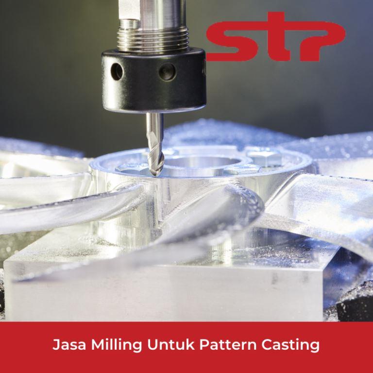 Jasa Milling Untuk Pattern Casting Hasil Berkualitas