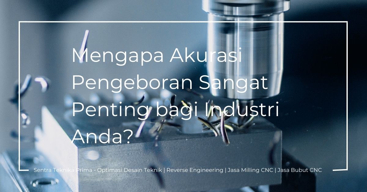 Jasa Pembuatan Jig Pengeboran Presisi: Mengapa Akurasi Pengeboran Sangat Penting bagi Industri Anda?
