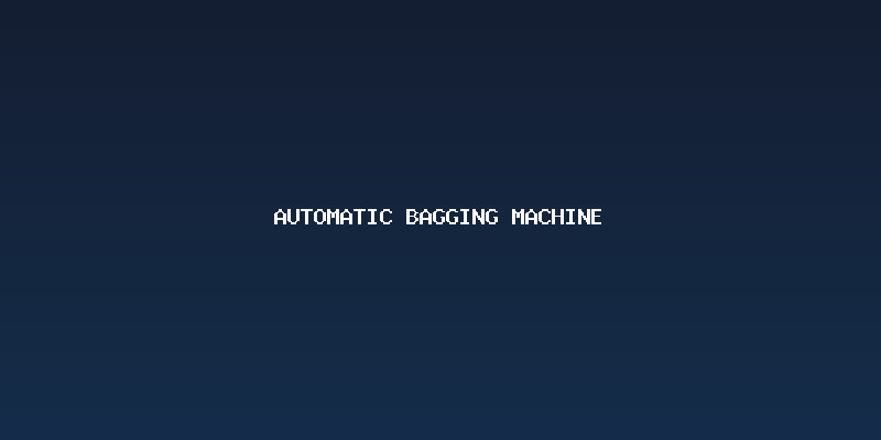 Transforming Operations with an Automatic Bagging Machine
