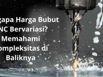 Harga Bubut CNC: Mengapa Harga Bubut CNC Bervariasi? Memahami Kompleksitas di Baliknya