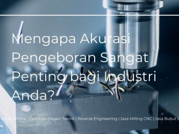 Jasa Pembuatan Jig Pengeboran Presisi: Mengapa Akurasi Pengeboran Sangat Penting bagi Industri Anda?